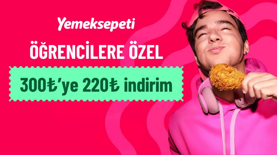 Yemeksepeti'nden Tüm Öğrencilere 220 TL Öğrenci İndirimi!