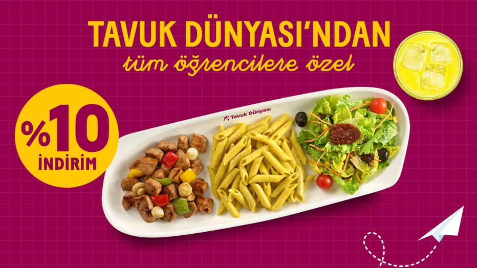 Tavuk Dünyası’ndan Tüm Öğrencilere İndirim!