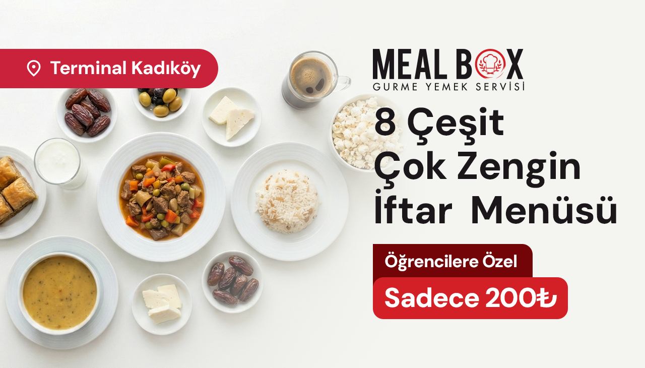 MEAL BOX’tan 8 çeşit zengin iftar menüsü sadece 200 TL !