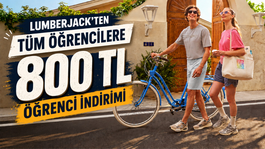 LUMBERJACK'ten Tüm Öğrencilere 800TL Öğrenci İndirimi