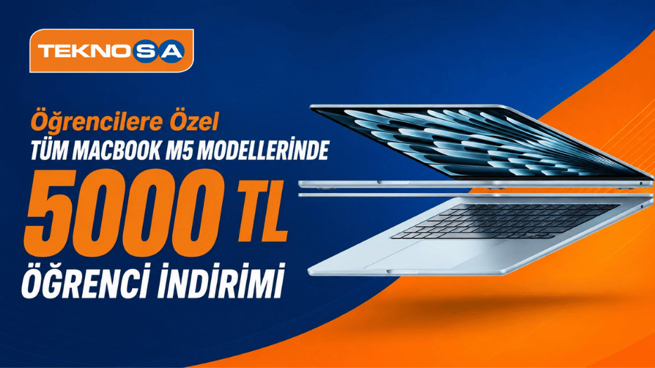 Öğrencilere Özel Tüm MacBook  M5 Modellerinde Geçerli 5.000 TL Kupon Fırsatı!  - Teknosa öğrenci fırsatı