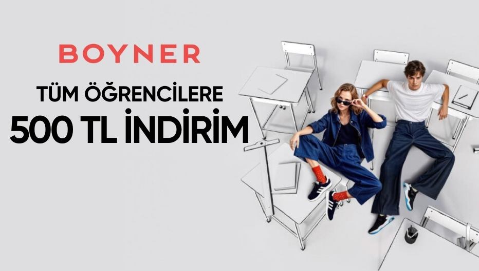 BOYNER'den Tüm Öğrencilere 500TL Öğrenci İndirimi - BOYNER öğrenci indirimi kampanya görseli