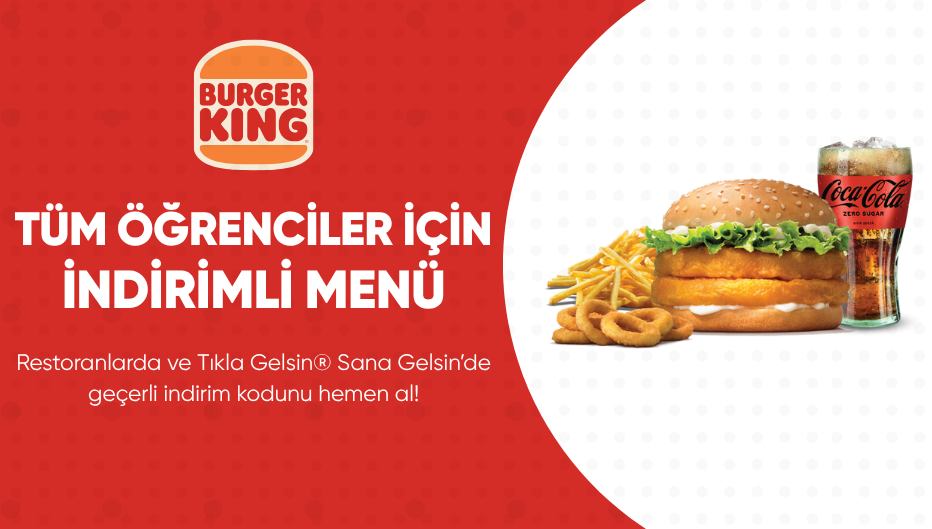 Burger King®'den Tüm Öğrencilere İndirimli Menü!