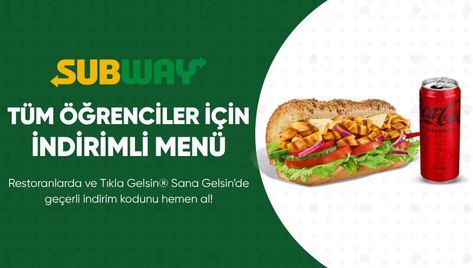 SUBWAY®'den Tüm Öğrencilere İndirimli Menü!