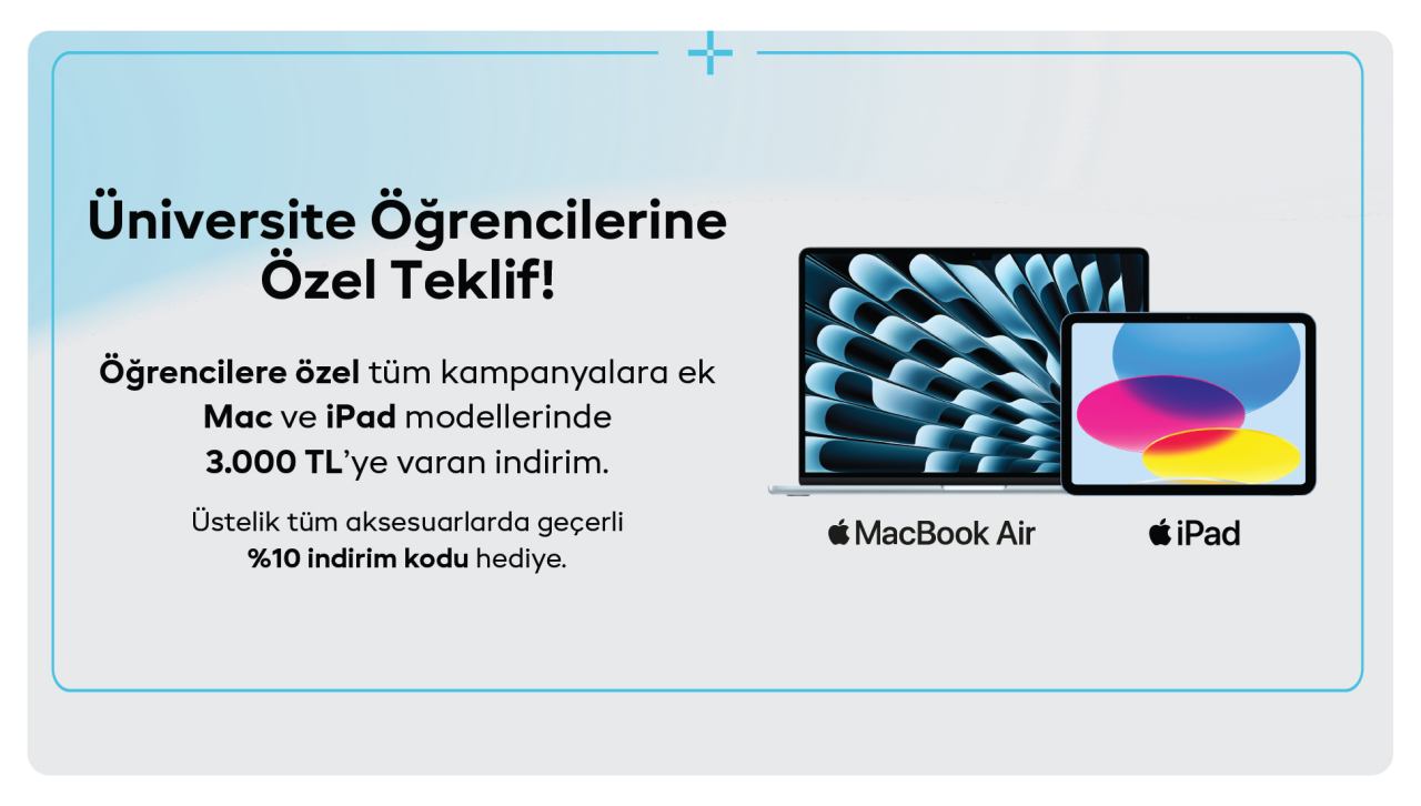 TROY'dan Öğrencilere özel tüm kampanyalara ek Mac ve iPad modellerinde 3.000 TL'ye varan indirim.